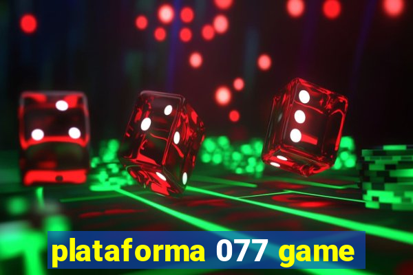 plataforma 077 game